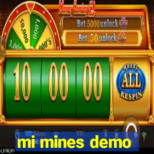 mi mines demo